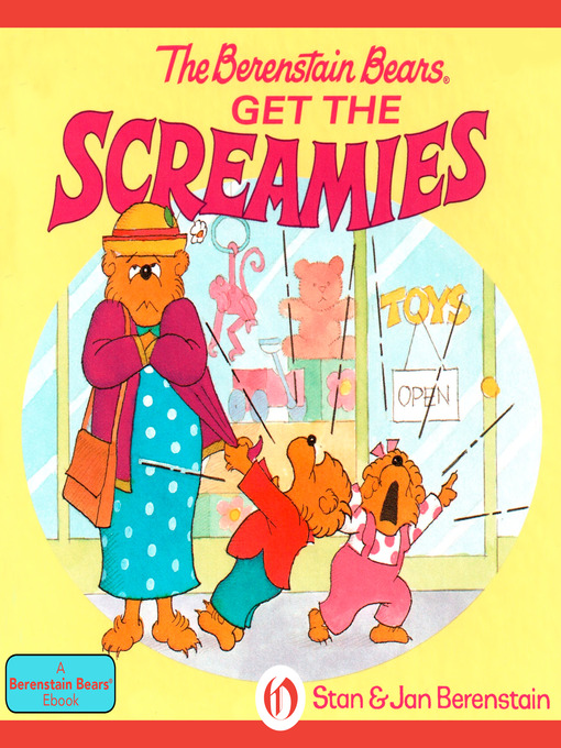 Title details for Berenstain Bears Get the Screamies by Stan Berenstain - Available